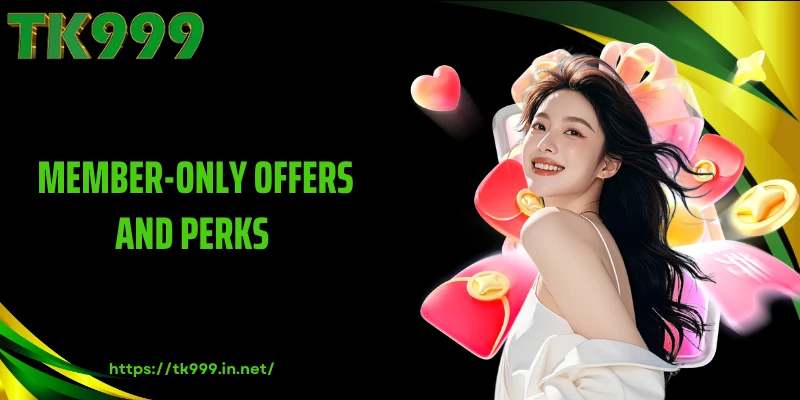 Member-only offers and perks